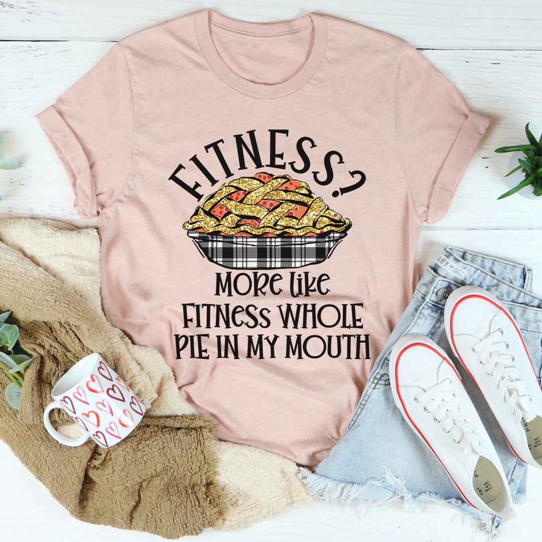 Fitness Pie In My Mouth Funny Gym T Shirt