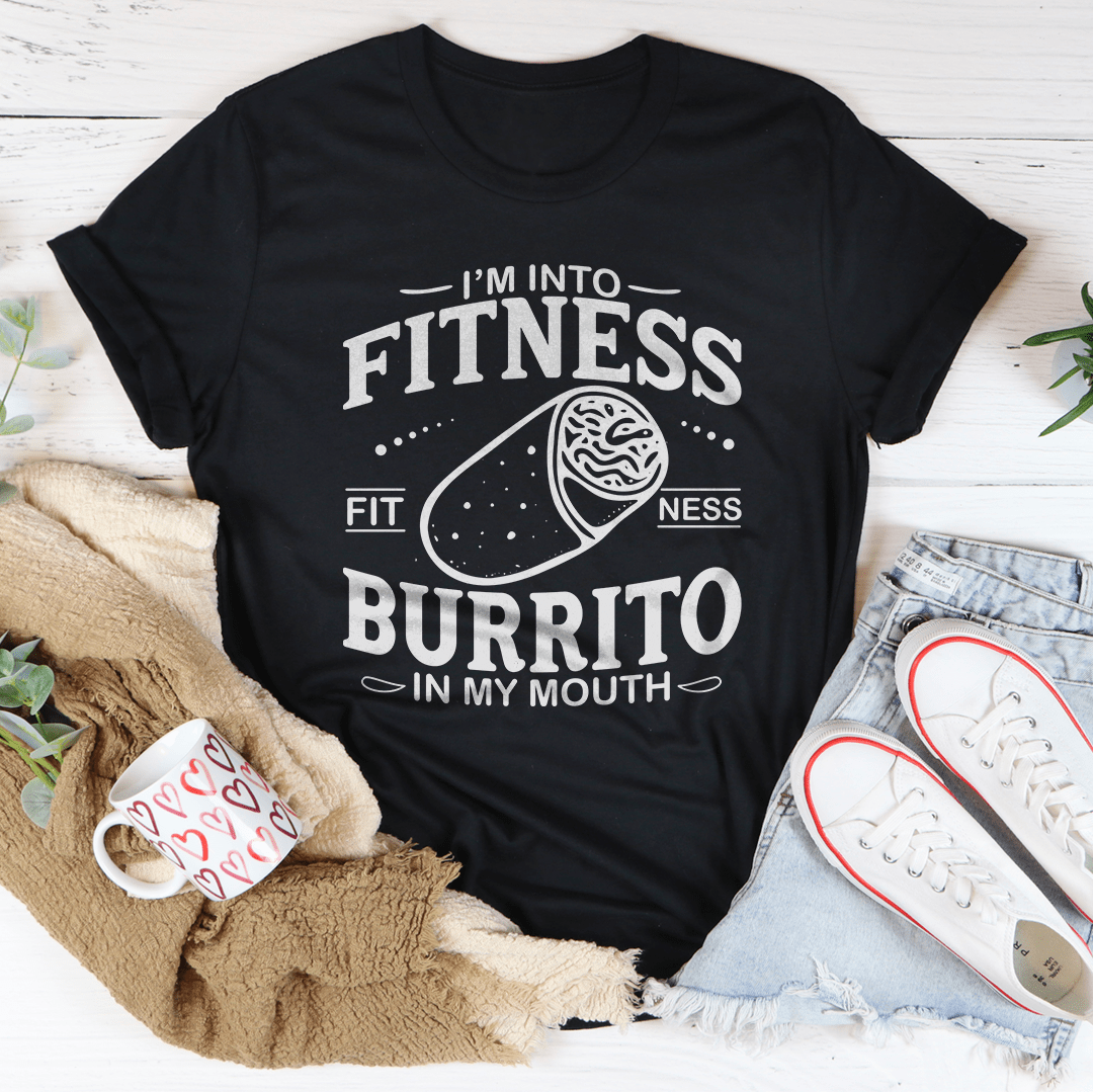 I’m Into Fitness Burrito In My Mouth Funny Gym Tee