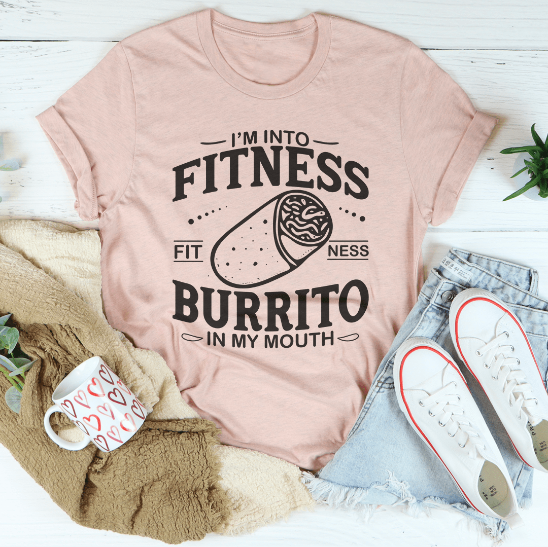 I’m Into Fitness Burrito In My Mouth Funny Gym Tee